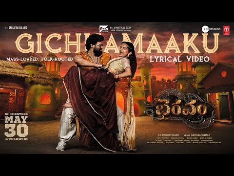 Gichhamaaku Lyrics – Bhairavam (Telugu)