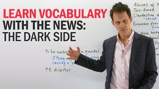 Learn English Vocabulary: The Dark Side of Politics