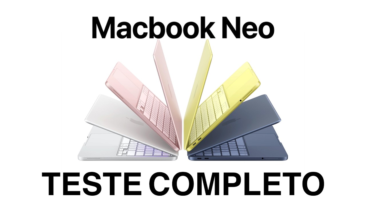 MacBook Neo — Tudo que você precisa saber antes de comprar