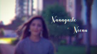 Nanagaste Neenu || Gaalipata 2 || Feeling || Love || WhatsApp status video in kannada.