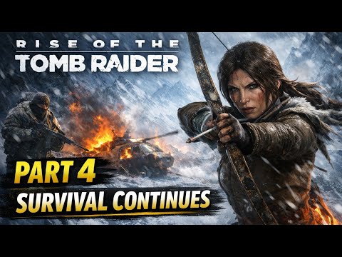 Rise of the Tomb Raider Gameplay Walkthrough Part 4 | No Commentary
