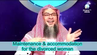 Maintainance and Accommodation for a divorced woman - Assim al hakeem