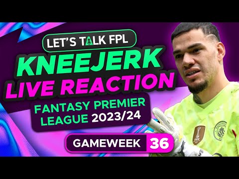 FPL KNEEJERK GAMEWEEK 36 | LIVE REACTION Q&A | Fantasy Premier League Tips 2023/24