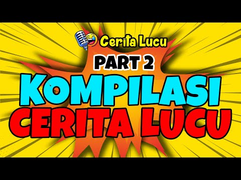 Cerita Lucu 😁 KOMPILASI CERITA LUCU PART 2  #ceritakomedilucu  #comedy #funny #jokes