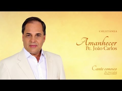 Cante Conosco - Padre João Carlos