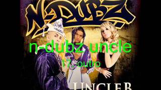 n-dubz outro (uncle b 1717)