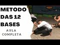 "Método das 12 bases" aula completa básica 1 ( leia a descrição.