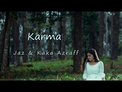 Jaz & Kaka Azraff – Karma (OST Takdir Yang Tertulis) (Lirik)
