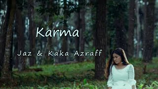 Download lagu Jaz & Kaka Azraff – Karma (OST Takdir Yang Tertulis) (Lirik) mp3