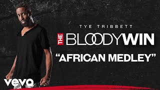 Tye Tribbett - African Medley (Audio/Live)