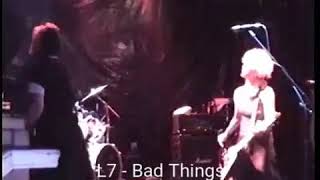L7 - Bad Things