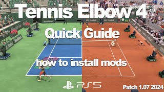 Tennis Elbow 4 PS5 Quick Guide how to install mods 2024