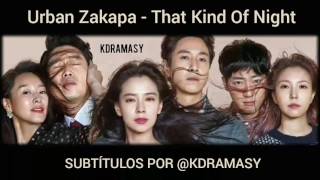 [Sub. Español] Urban Zakapa - That Kind Of Night (My Wife&#39;s Having An Affair This Week OST)
