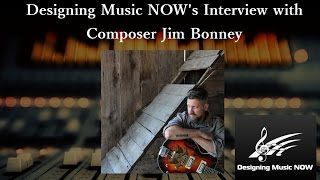 Download lagu Designing Music Now Interview featuring  composer Jim Bonney mp3