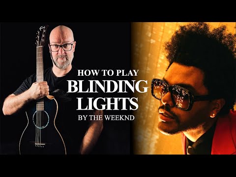How To Play Blinding Lights By The Weeknd (Acoustic Guitar Lesson)
