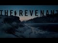 THE REVENANT | Soundtrack CUT | Ryūichi Sakamoto - Soundtrack Cut THE REVENANT | Soundtrack CUT | Ryūichi Sakamoto