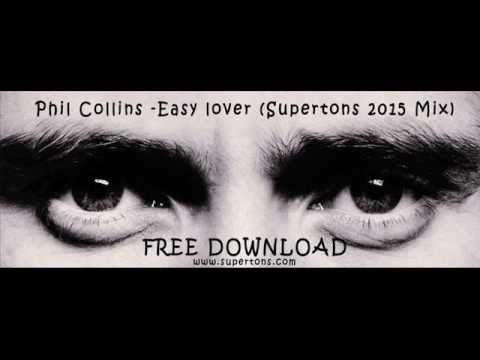Phil Collins - Easy Lover (SUPERTONS 2015 Mix)