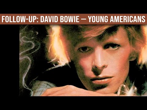 FOLLOW-UP: David Bowie — Young Americans