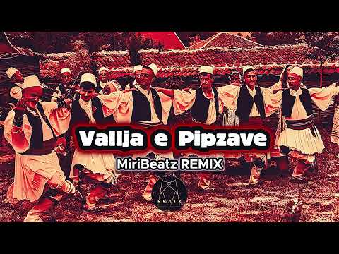 Vallja e Pipzave - MiriBeatz | Remix (Deep House)