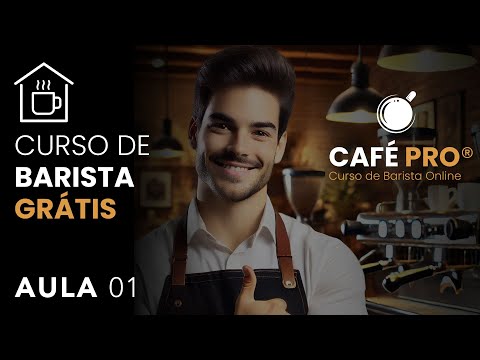 Aula 01 Curso de Barista Gratis: Introdução ao Mundo do Café ☕