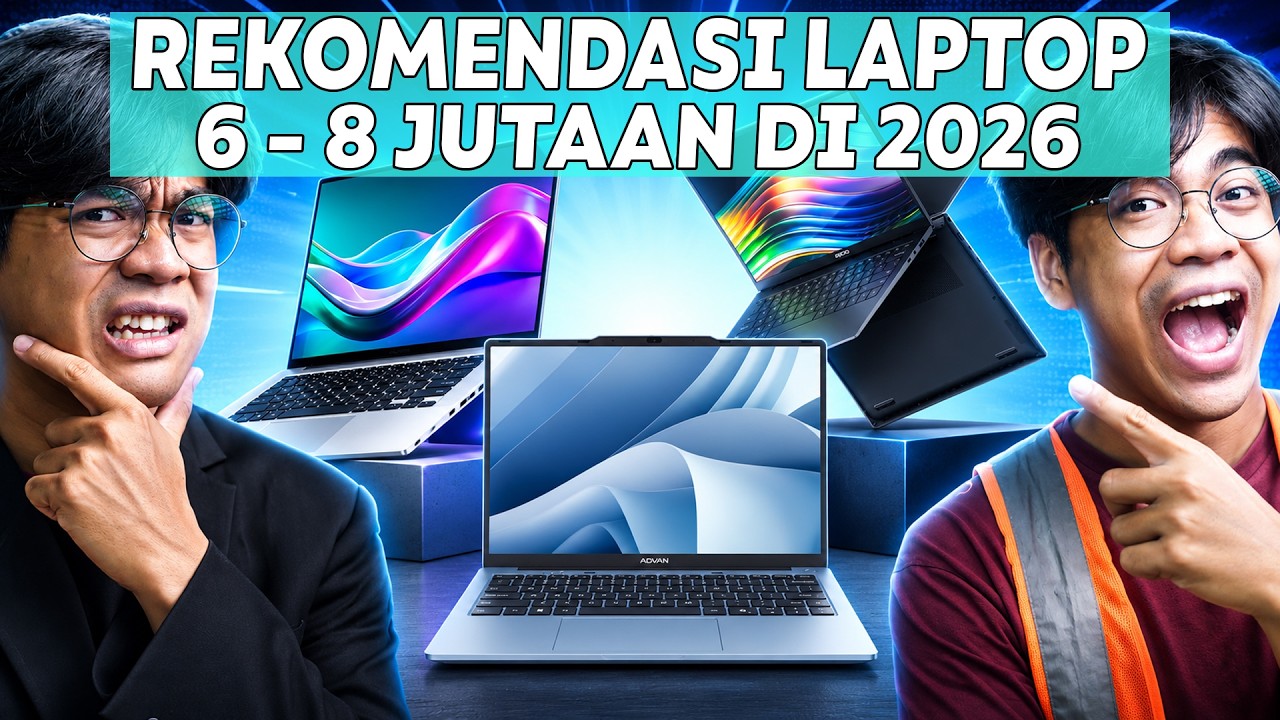 Rekomendasi Laptop 6 - 8 Juta Juli 2026