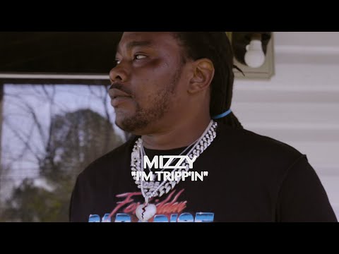 Mizzy - "I'm Tripp'in" (Official Video)