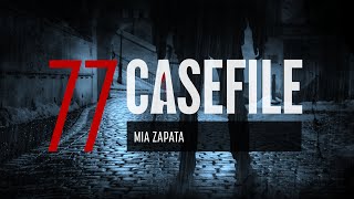 Case 77: Mia Zapata