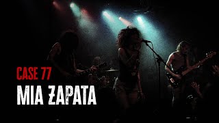 Case 77: Mia Zapata