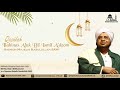 Qasidah Ilahinas Aluk Bil Ismil A Dzom Hadroh Majelis Rasulullah SAW