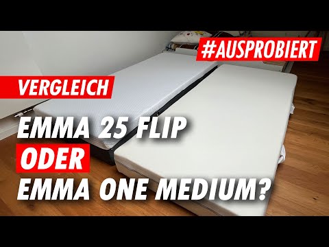 VERGLEICH Emma 25 Flip MIT Emma One Medium Matratze