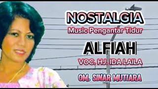 Download lagu SENANDUNG NOSTALGIA  ''ALFIYAH'' Hj IDA LAILA-  OM. SINAR MUTIARA SURABAYA-  PIMP. FAUZI. mp3