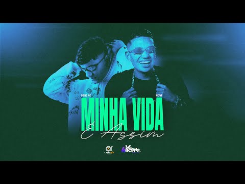 MC WF, DINHO MC, BENTTO - MINHA VIDA É ASSIM (VÍDEOCLIP OFICIAL)