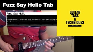 Fuzz Say Hello Guitar Lesson Tutorial With Tabs