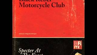 Black Rebel Motorcycle Club - Let The Day Begin