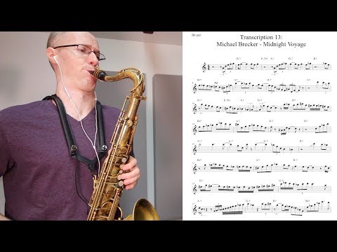 Transcription 13: Michael Brecker - Midnight Voyage