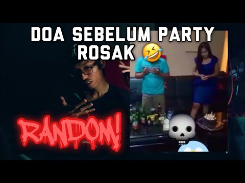 RANDOM! - Doa Sebelum Mabuk "Semoga Party Ini Diberkati" | ROSAK