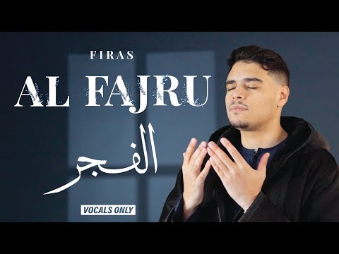Firas - Al Fajru (Vocals Only) | Official Nasheed Video