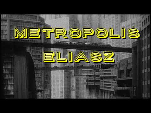 ELIASZ- METROPOLIS