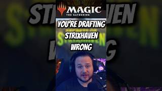 You’re Drafting Strixhaven WRONG (Splashing Wins Games)