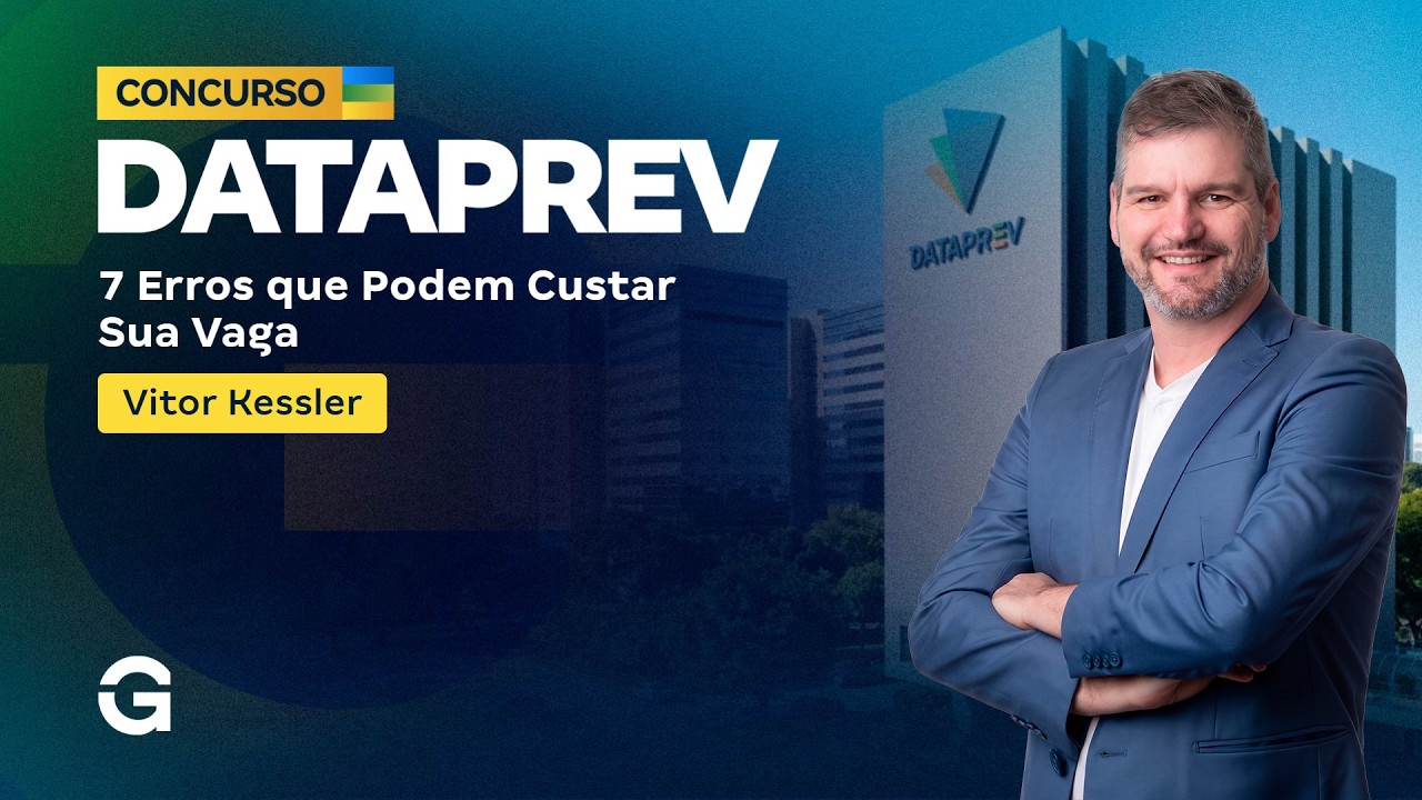 Dataprev 2026 | 7 Erros que Podem Custar Sua Vaga