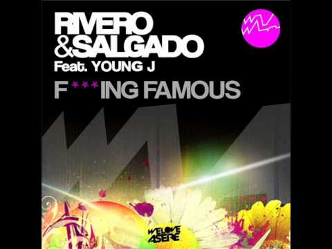 Rivero & Salgado feat. Young J - F***ing Famous
