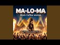 MA-LO-MA