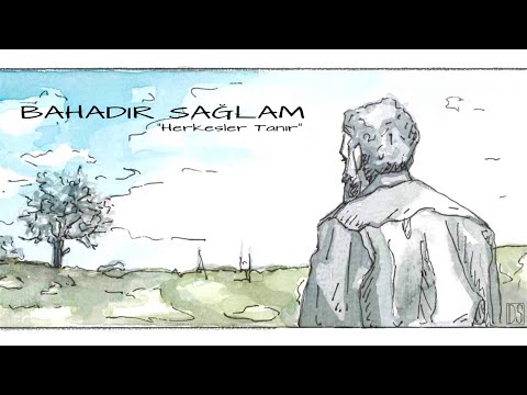 Bahadır Sağlam - Herkesler Tanır