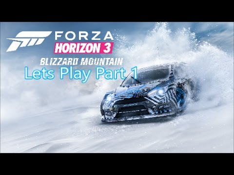 Forza Horizon 3|Blizzard Mountain|Lets Play Part 1