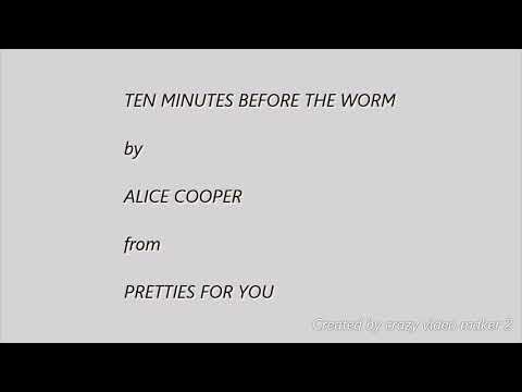 Ten Minutes Before The Worm video