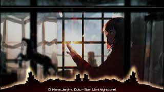 Download lagu Di Mana Janjimu Dulu - Spin {Nightcore} mp3 Download lagu Di Mana Janjimu Dulu - Spin {Nightcore} mp3