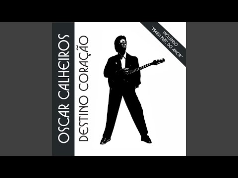 Lembranças De Um Amor - Oscar Calheiros