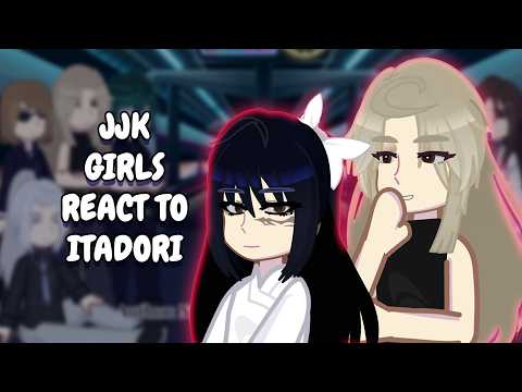 JJK Girls React To Itadori Yuji // Gacha React