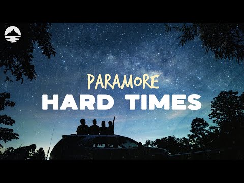 Paramore - Hard Times | Lyrics