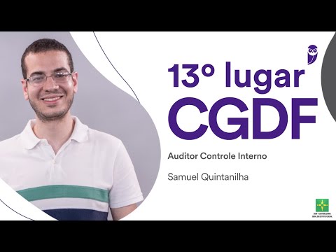 Interview: Samuel Quintanilha, approved in 13th place at CGDF for Internal Control Auditor